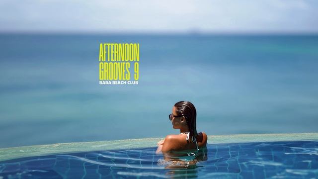 Afternoon Grooves Vol.9 #goodvibesmusic