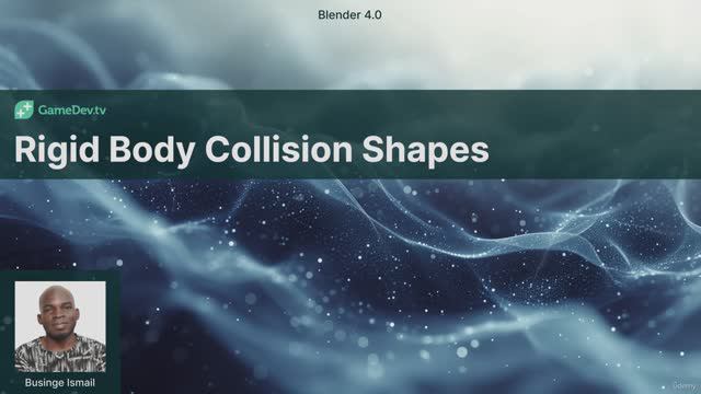 7a. Rigid Body Collision Shapes