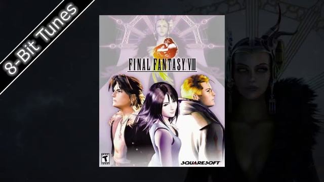 8-Bit | Final Fantasy 8 - The Stage is Set
