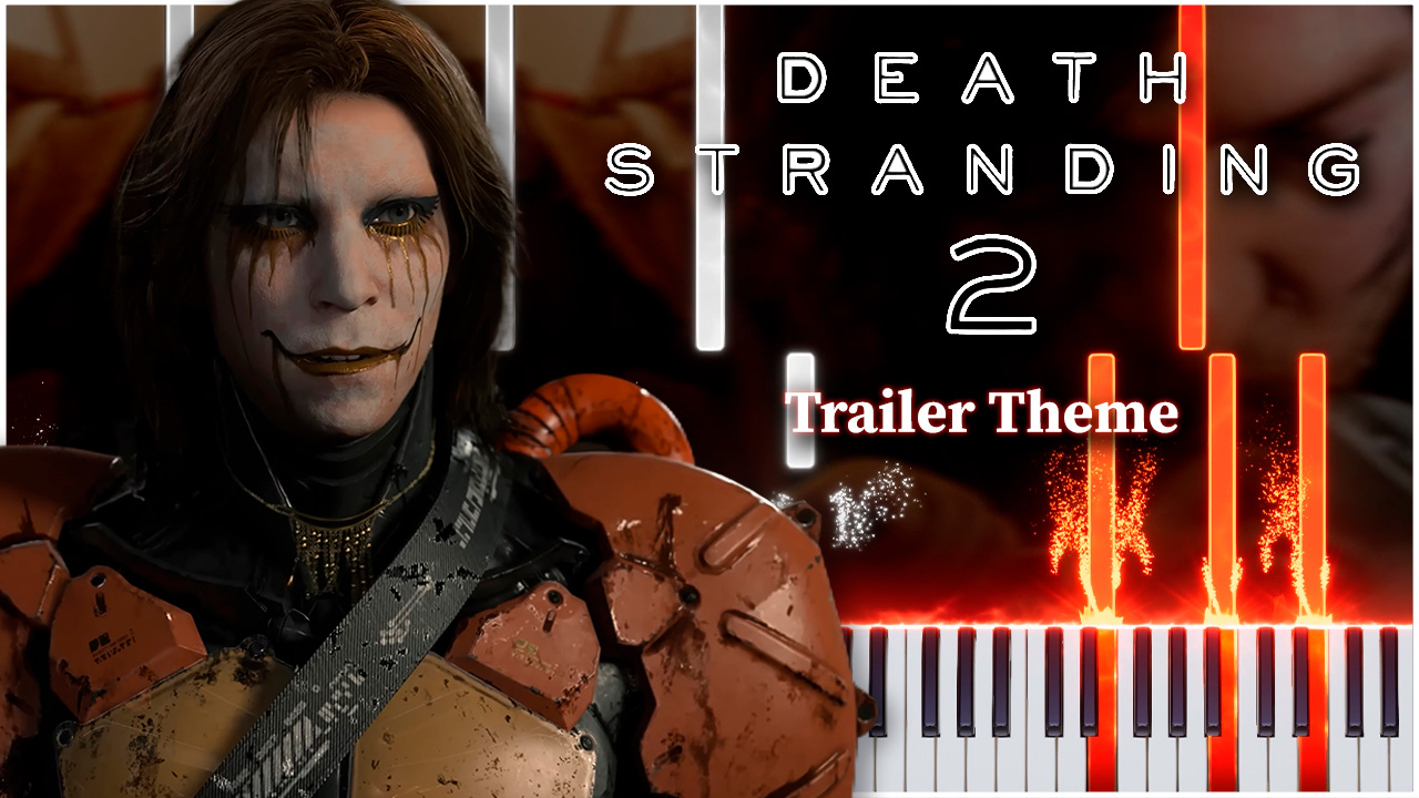 Trailer Theme (Death Stranding 2) 【 НА ПИАНИНО 】