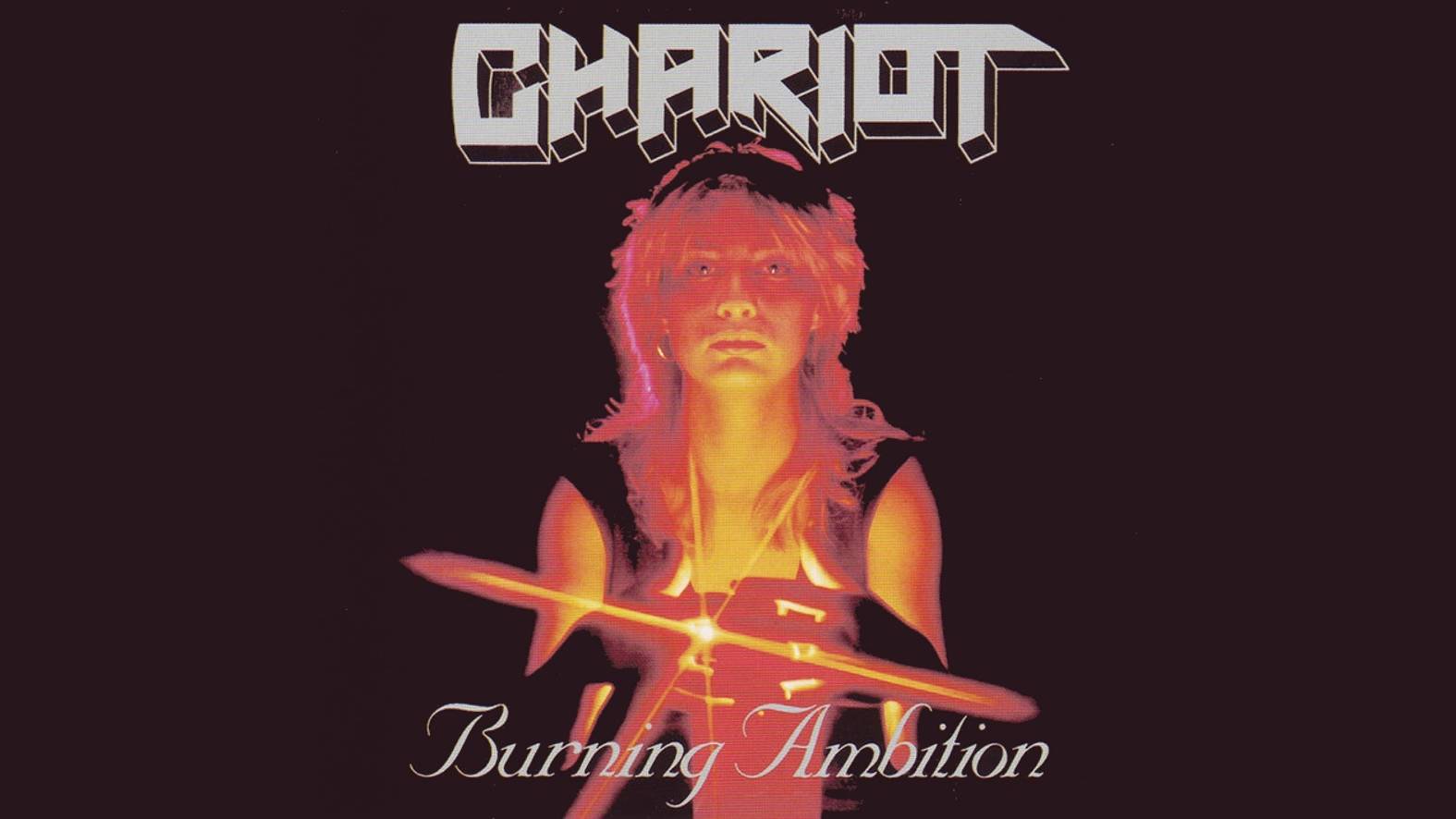 Chariot - Burning Ambition (1986) Full Album