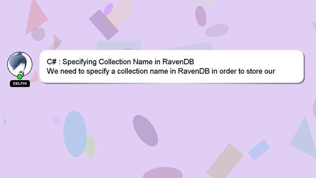 C# : Specifying Collection Name in RavenDB