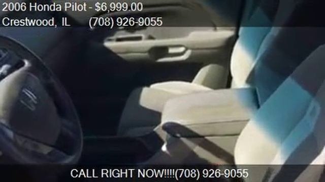 2006 Honda Pilot EX 4dr SUV 4WD For Sale In Crestwood, IL 60