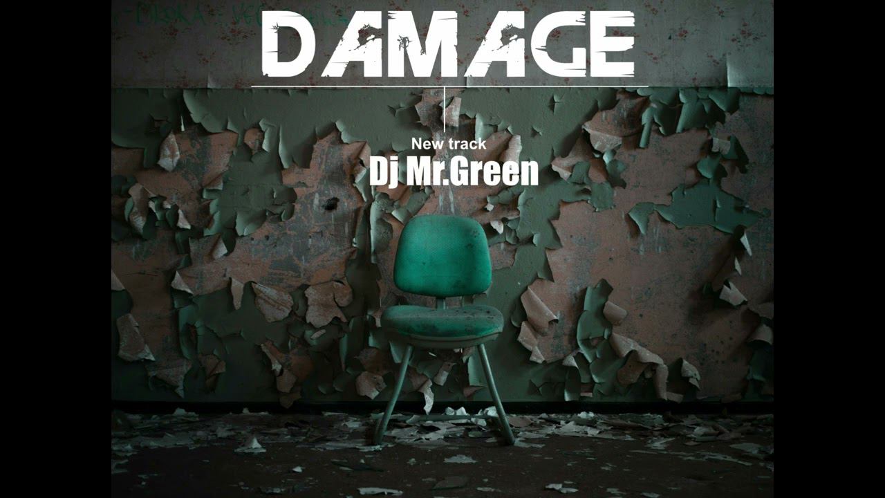 Dj Mr.Green - Damage