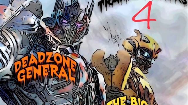 TRANXFORMERS 4 - FEAT. (THE BIG STEPPER) DEADZONE GENERAL