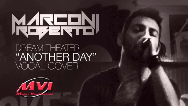 Dream Theater - Another Day VOCAL COVER by Marconi Roberto