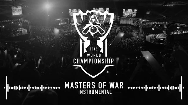 Masters of War (Instrumental) — Worlds 2015