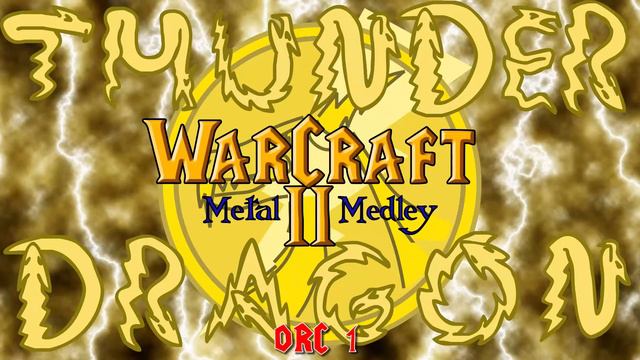 Warcraft II Metal Medley (GP6 version) || Thunder Dragon Music