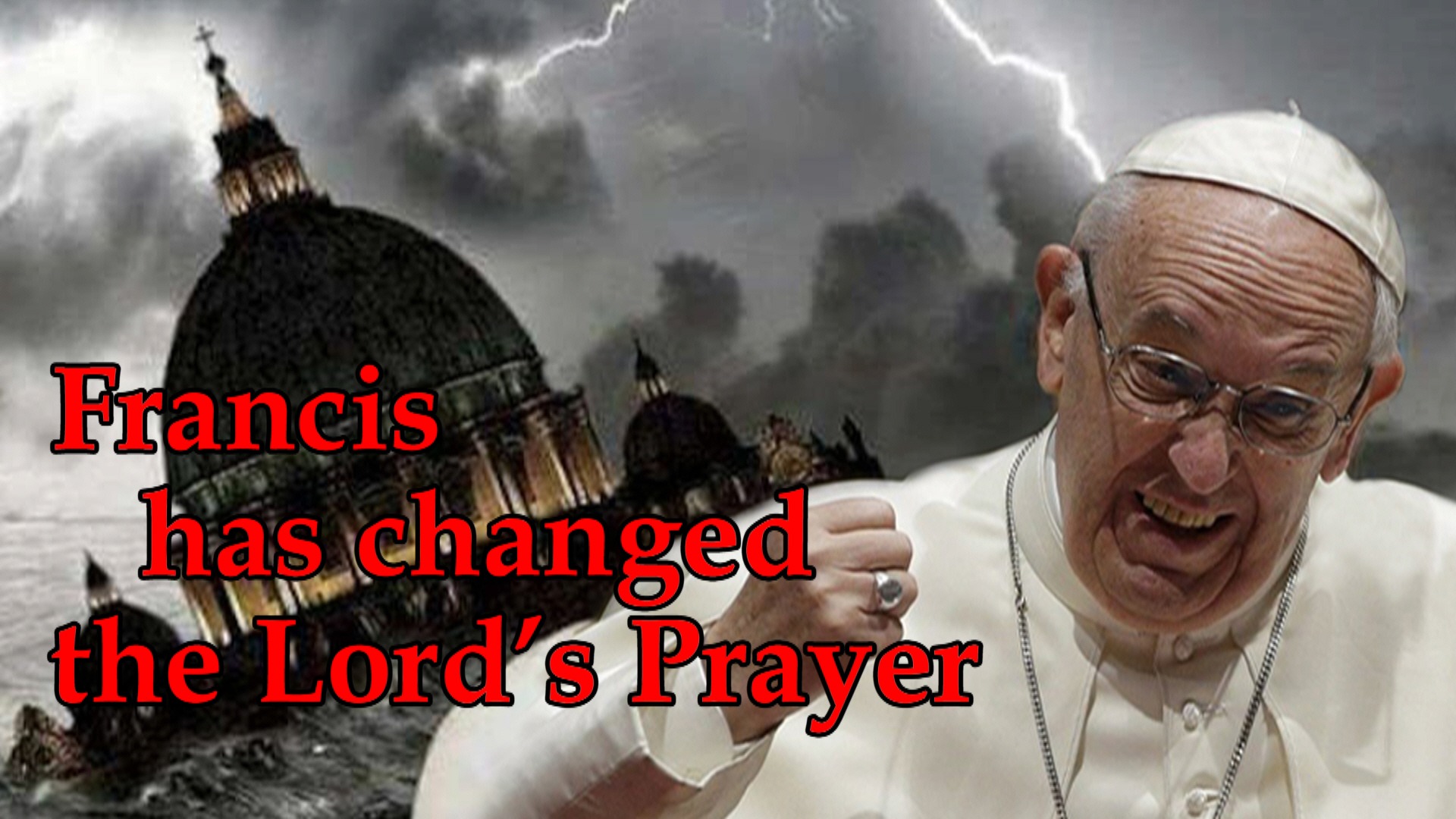 Francis has changed the Lord’s Prayer