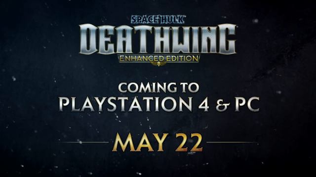 Space Hulk: Deathwing Enhanced Edition - New Trailer + Release Date Announced!