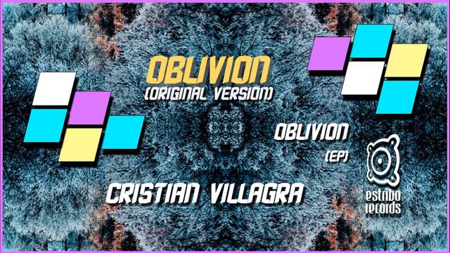Cristian Villagra - Oblivion (Original Version)