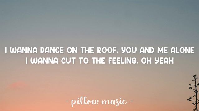 Cut To The Feeling - Carly Rae Jepsen (Lyrics) 🎵