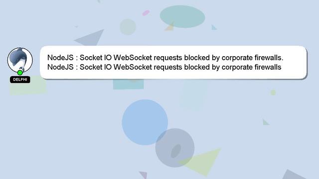 NodeJS : Socket IO WebSocket requests blocked by corporate firewalls.