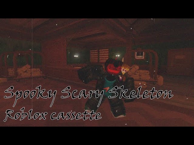 Старая роблокс кассета 📼 Spooky Scary Skeleton