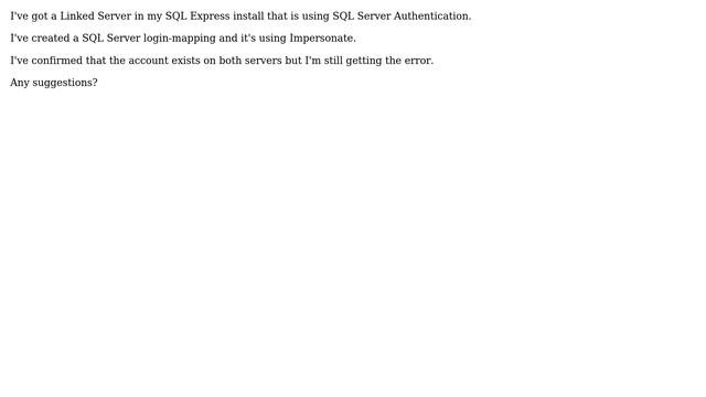 Access to the remote server is denied because no login-mapping exists