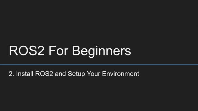 04 Install ROS2 and Setup Your Environment
