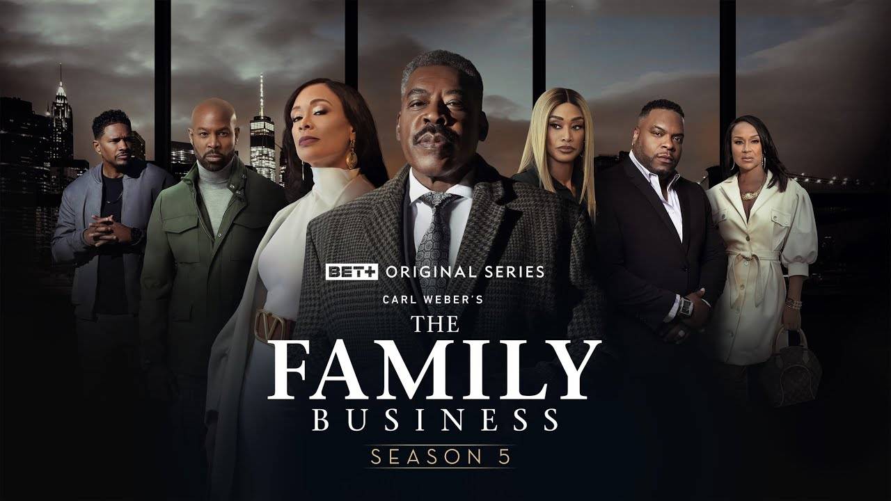 The Family Business series, season 5 - Official Trailer | BET+