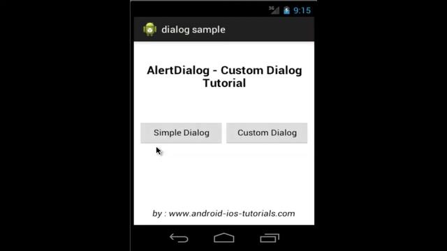 Simple and Custom Dialog Android Example