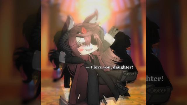 "I love you, daughter!" gacha meme