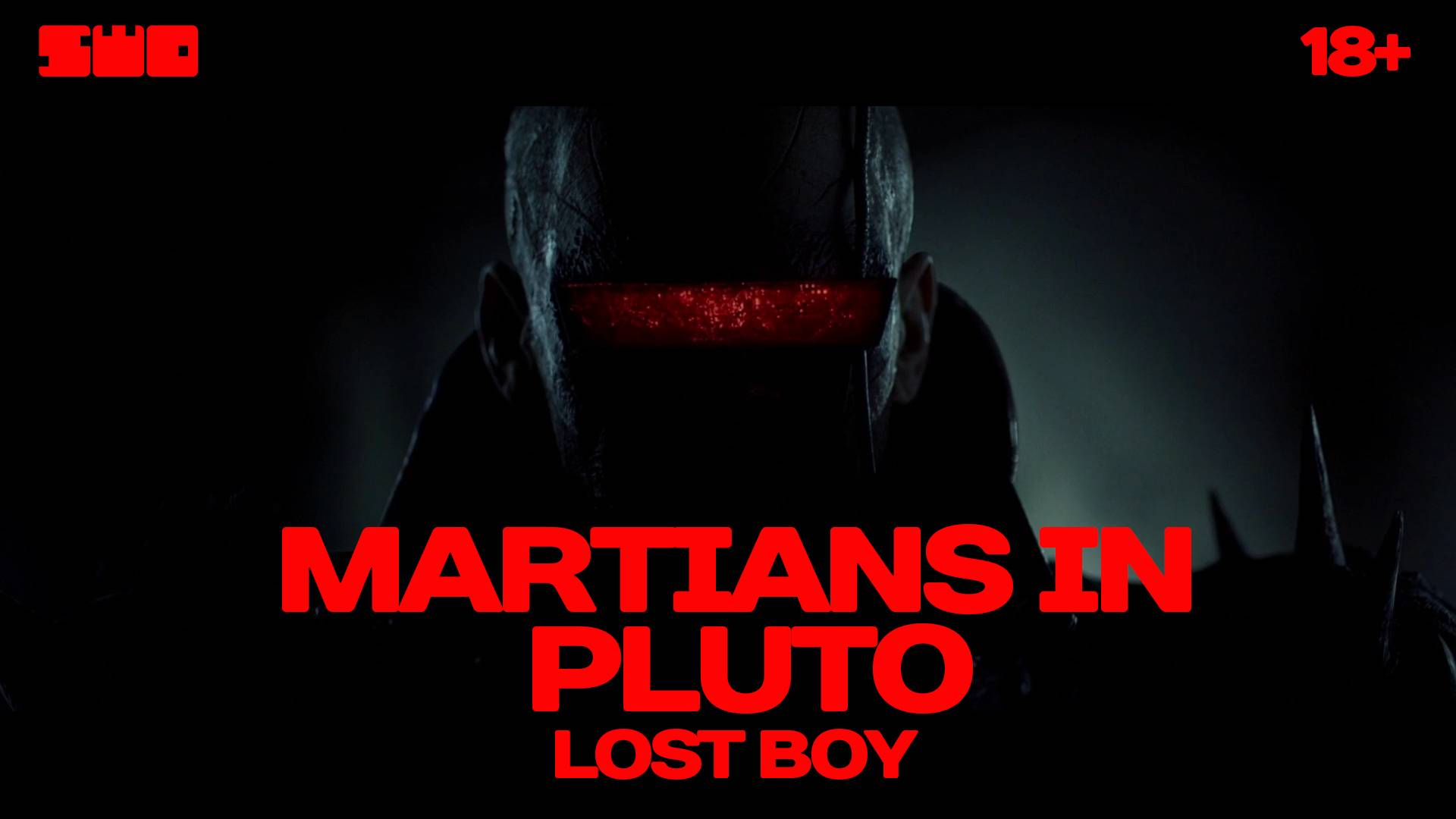 Martians In Pluto 18+| LOST BOY | rework: PROfan