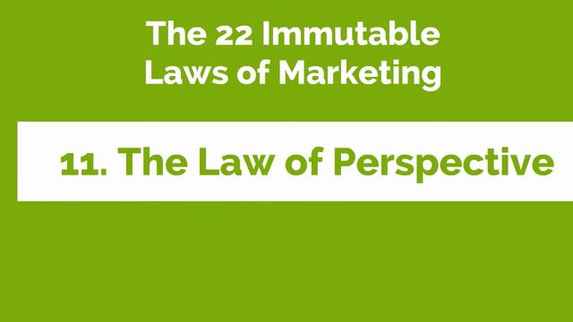 The 22 Immutable Laws of Marketing-11. “The Law of Perspective"