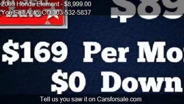 2003 Honda Element for sale in Longmont, CO 80501 at the You