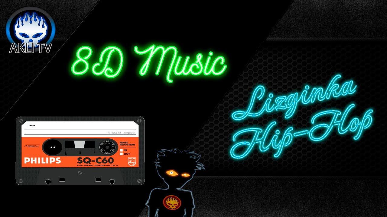 8D Music Lizginka Hip Hop