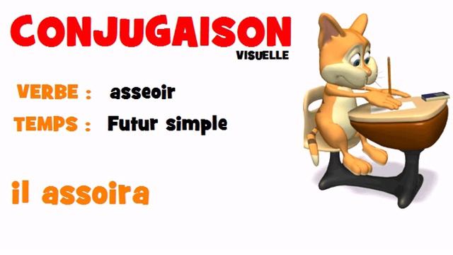 FRENCH VERB = asseoir = Futur simple
