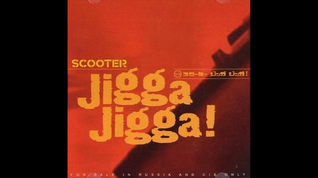 SCOOTER - Jigga Jigga! (UK CDM)