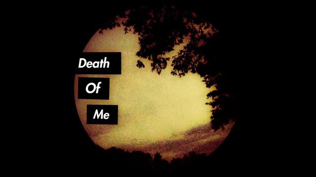 'Death Of Me" By: Athan Waters