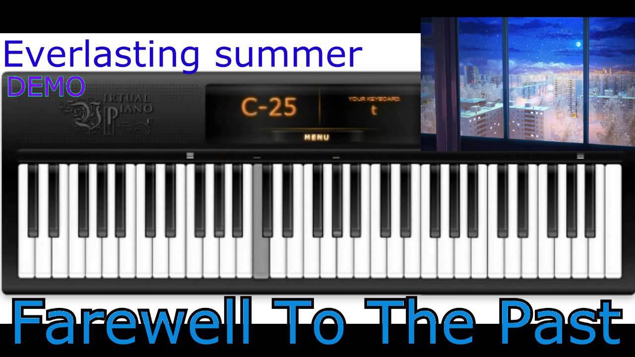 Everlasting summer - Farewell to the Past (Virtual Piano) DEMO