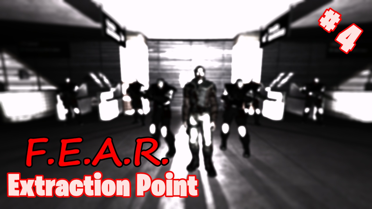 F.E.A.R. Extraction Point ➤ ПРОХОЖДЕНИЕ #4 (МЕМОРИАЛ БОЛЬНИЦЫ)