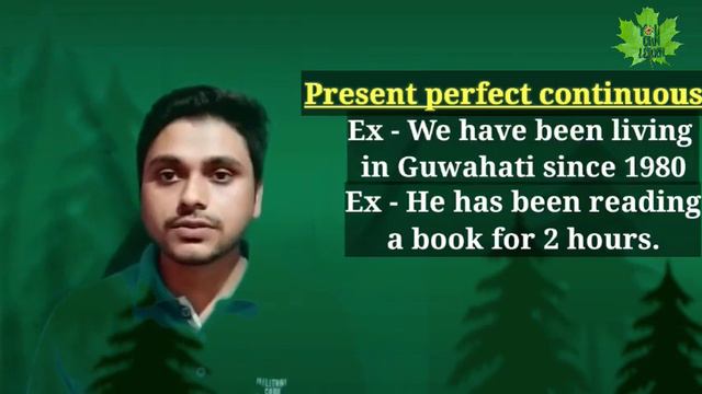 TENSE -  Part IV (Present perfect continuous tense) | Explanation in Assamese | You can learn