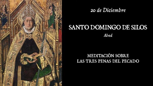 Santoral - 20 de Diciembre - SANTO DOMINGO DE SILOS
