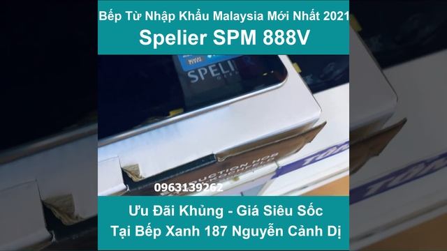 Bếp từ Malaysia Spelier SPM 888V mẫu mới nhất 2021.Ưu Đãi Khủng, Glá Siêu Sốc Tại Bếp Xanh 187