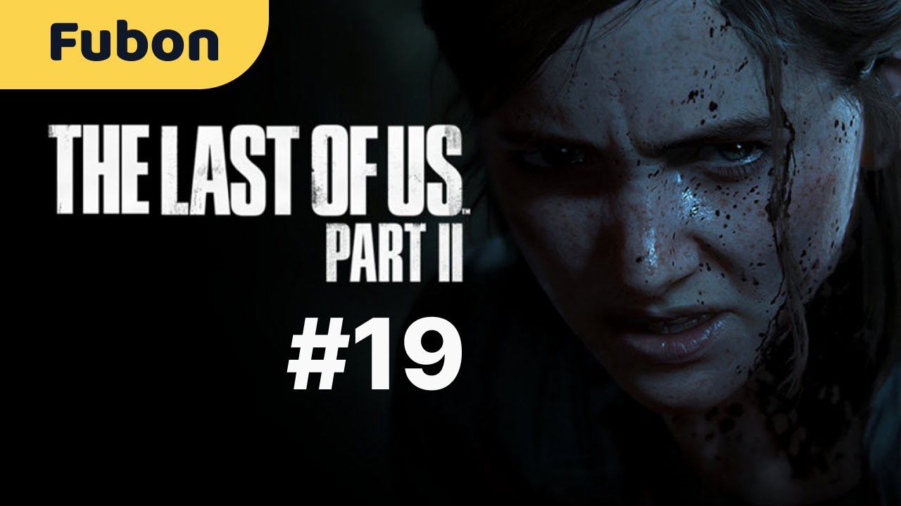 #19 - The Last of Us: Part II (Одни из нас: Часть 2) [PS5 / 4K / 60FPS / HDR]