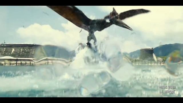 Jurassic WorldМир Юрского ПериодаMusic Video