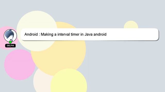 Android : Making a interval timer in Java android