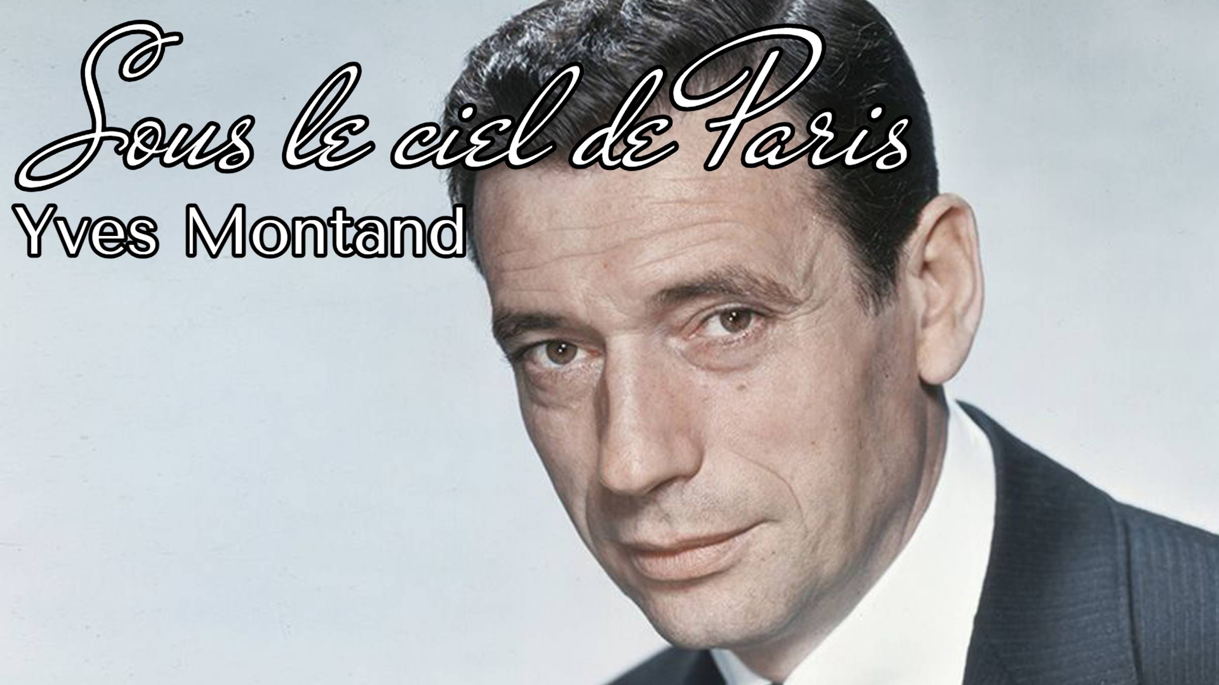 Yves Montand «Sous le ciel de Рaris»