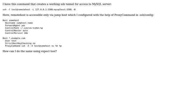 DevOps  SysAdmins: Forwarding access to mysql via ssh tunnel with the help of expect