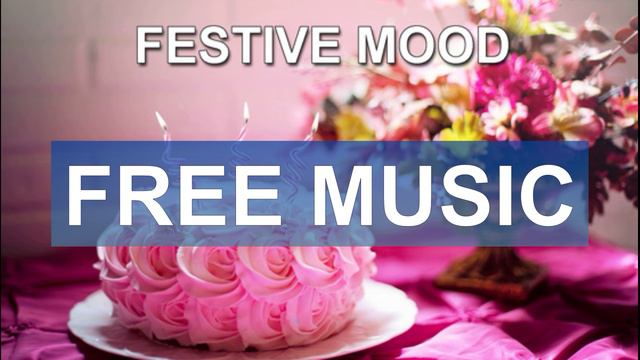 Festive Mood (Free Music)