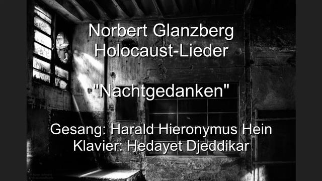 Norbert Glanzberg, Holocaust-Lieder: Nachtgedanken
