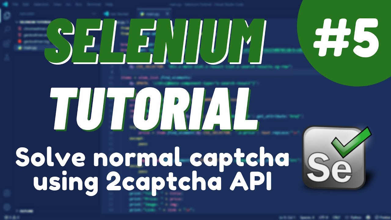Урок №5 Python Selenium - Как обойти / разгадать обычную капчу с помощью 2captcha API