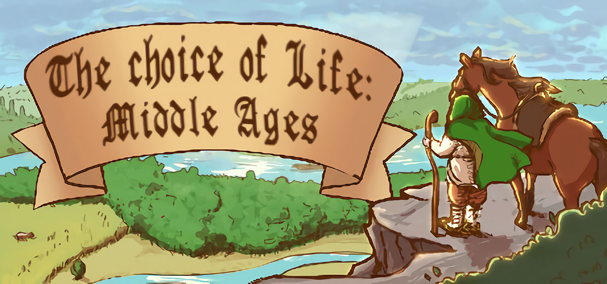ОКАЗАЛСЯ В СРЕДНЕВЕКОВЬЕ ► ВЕРШУ СУДЬБЫ В The Choice Of Life: Middle Ages