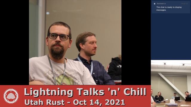 Lightning Talks 'n' Chill [Part 2] - Utah Rust - Oct 14th, 2021