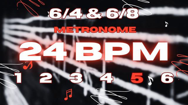 24 BPM - 6/4 & 6/8 Metronome