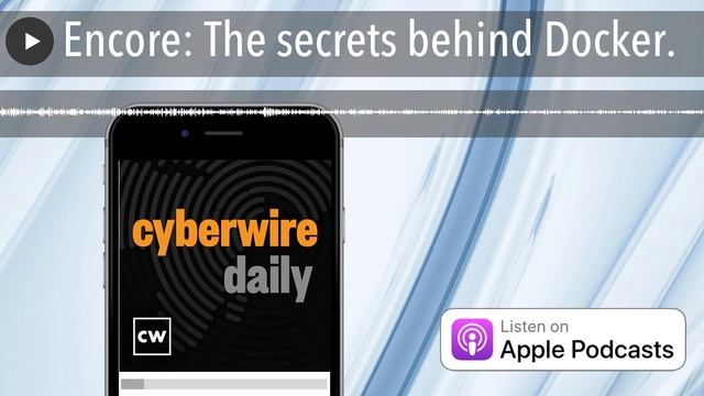 Encore: The secrets behind Docker.
