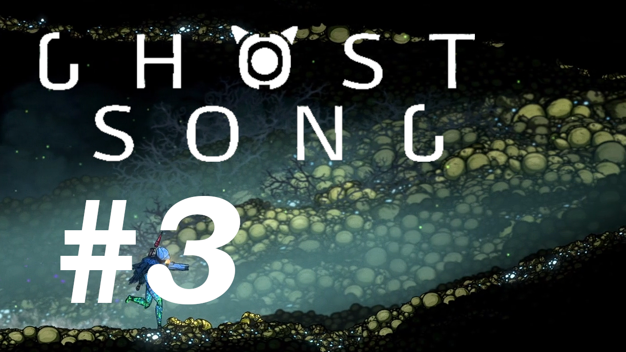 Ghost Song - #3 - ПЕРВЫЕ ОБНОВКИ :3