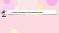 C# : Winforms WPF Interop - WPF content fails to paint