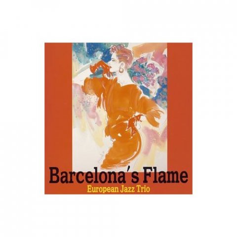 European Jazz Trio - Barcelona's Flame